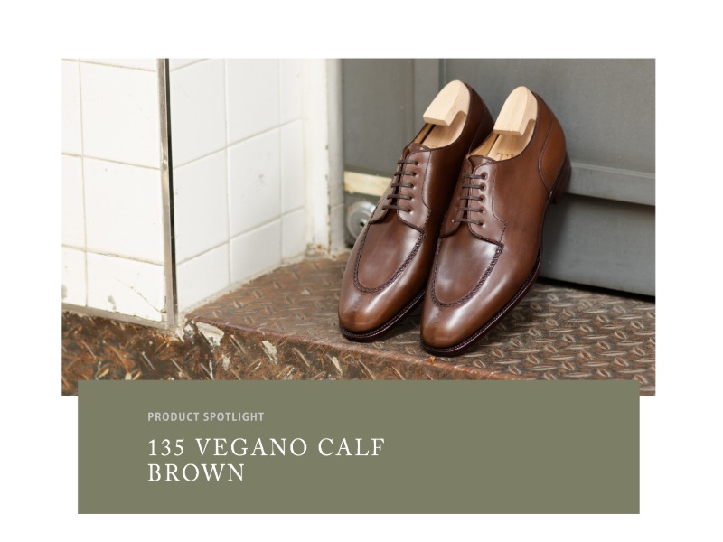  PRODUCT SPOTLIGHT 135 Vegano Calf Brown 